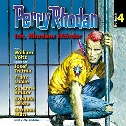 Hörspiel 4: Ich, Rhodans Mörder Zeichner: Johnny Bruck © Eins A Medien GmbH, Köln