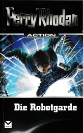 Die Robotgarde Zeichner: Dirk Schulz © Edel Germany