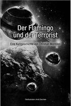Der Flamingo und der Terrorist.jpg