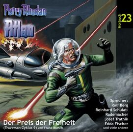 Hörspiel 23: Der Preis der Freiheit (Traversan-Zyklus 9) Zeichner: Alfred Kelsner © Eins A Medien GmbH, Köln